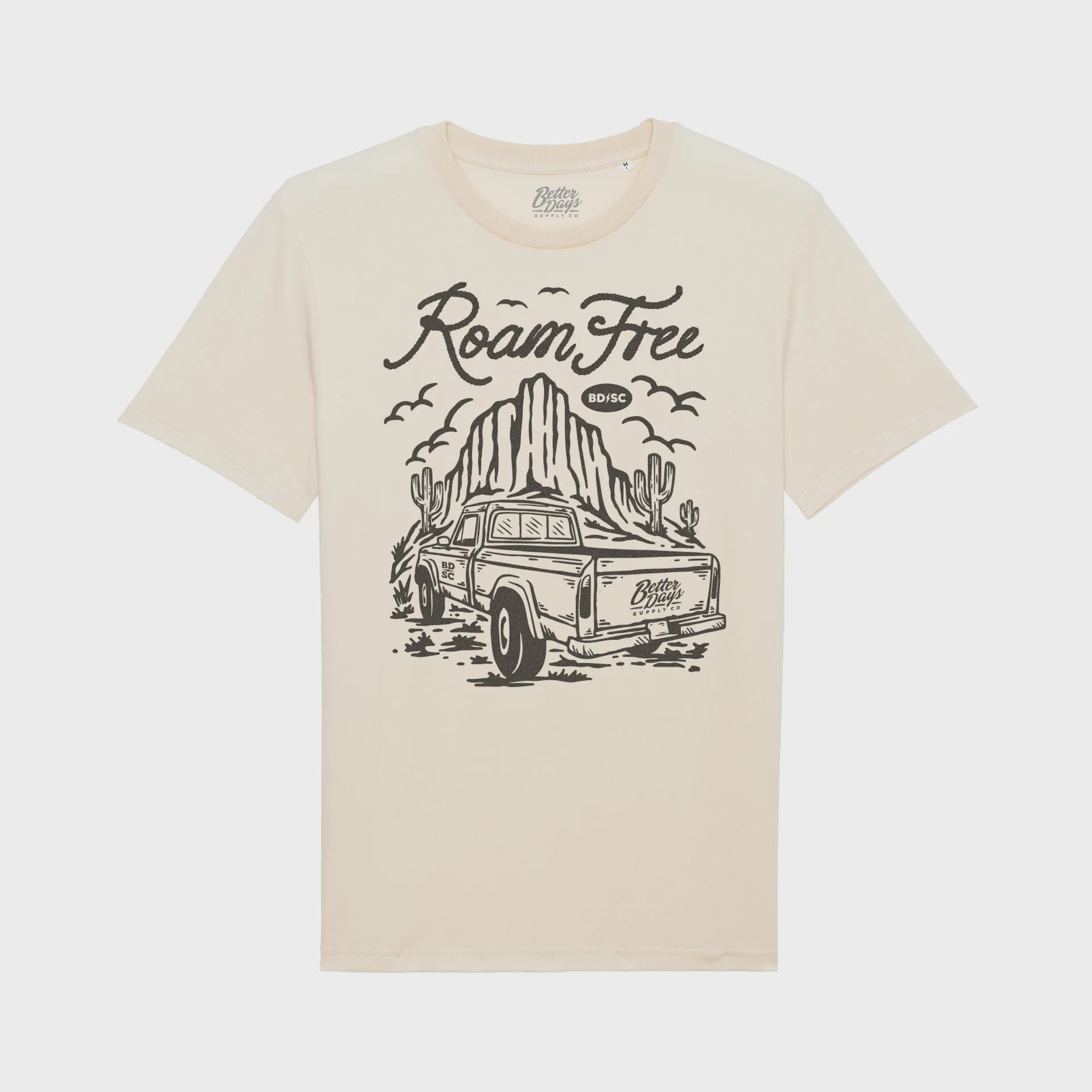 Better Days Roam Free Unisex T-Shirt - Natural